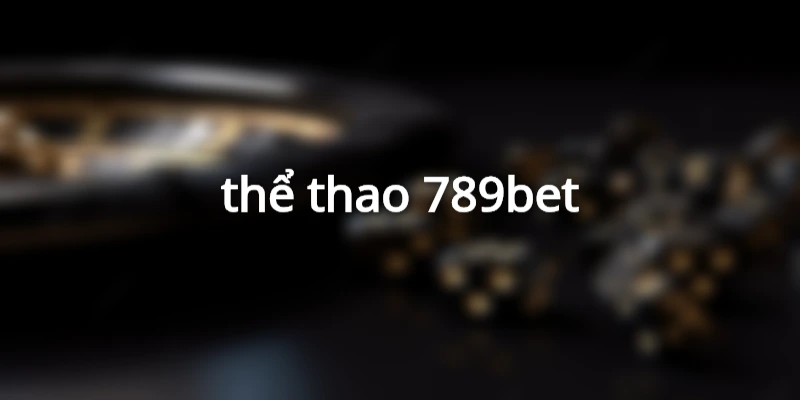 thể thao 789bet