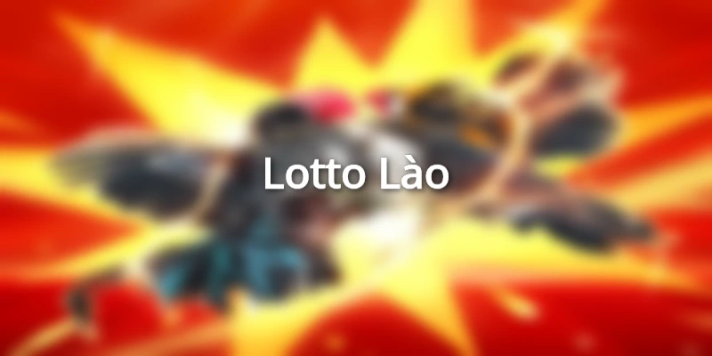 Xổ số 789BET cung cấp Lotto Lào siêu mới lạ 