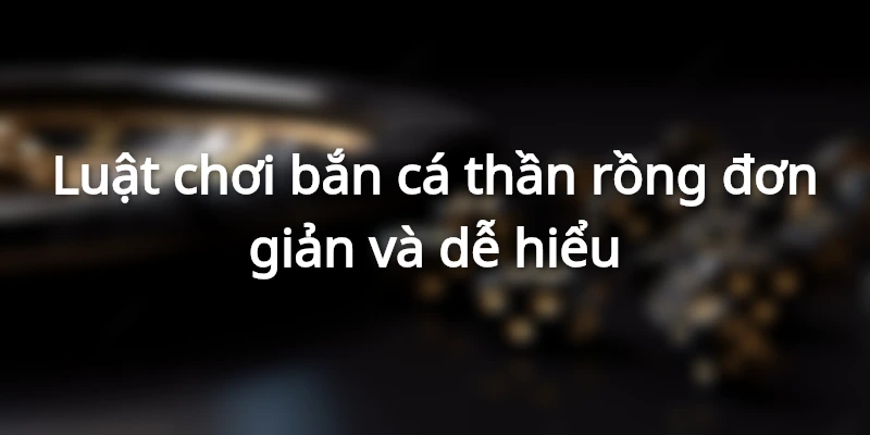 Chia sẻ luật chơi đơn giản